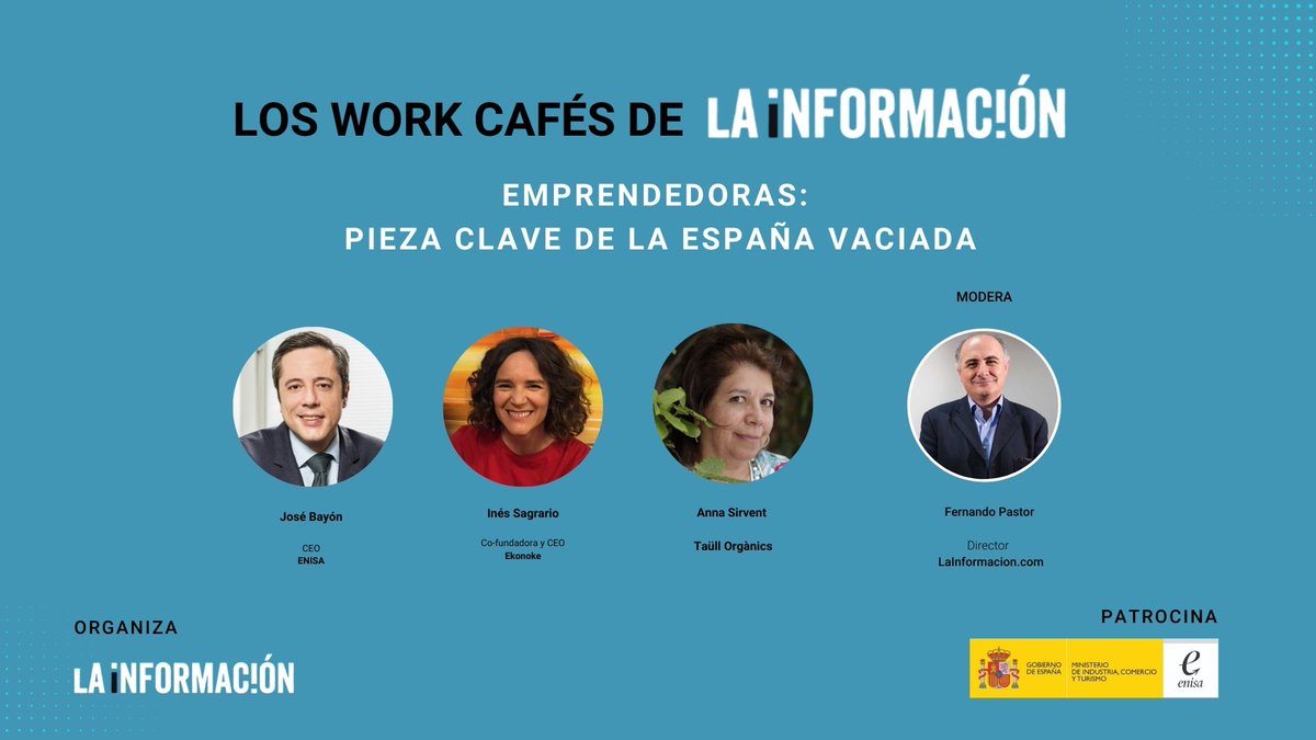 🔵 Foro <a href="/la_informacion/">La Información Económica</a> junto a <a href="/enisa/">enisa</a> para celebrar el Día de la Mujer Emprendedora y conocer por qué son figuras claves de la España vaciada.

👉 Con <a href="/bayonlopez/">José Bayón</a>, CEO de ENISA; 
<a href="/InesSagrario/">Ines Sagrario</a>, CEO de <a href="/ekonoke_/">Ekonoke (by Achipámpanos)</a> y Anna Sirvent, fundadora de <a href="/taullorganics/">Taüll Orgànics</a>. Modera <a href="/FernandoPastor8/">Fernando Pastor</a>