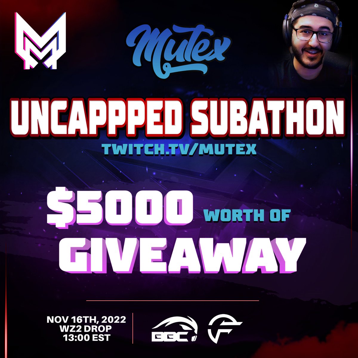 THE WZ2 SUBATHON IS OFFICIAL! November 16th ON WZ2 DROP WE WILL BE DOING ANOTHER UNCAPPED SUBATHON! 

$5000 worth of giveaways!
-$3000 Gaming pc! 
-Battlebeaver controllers!
-Paypal giveaways!

All happening here ----> twitch.tv/mutex