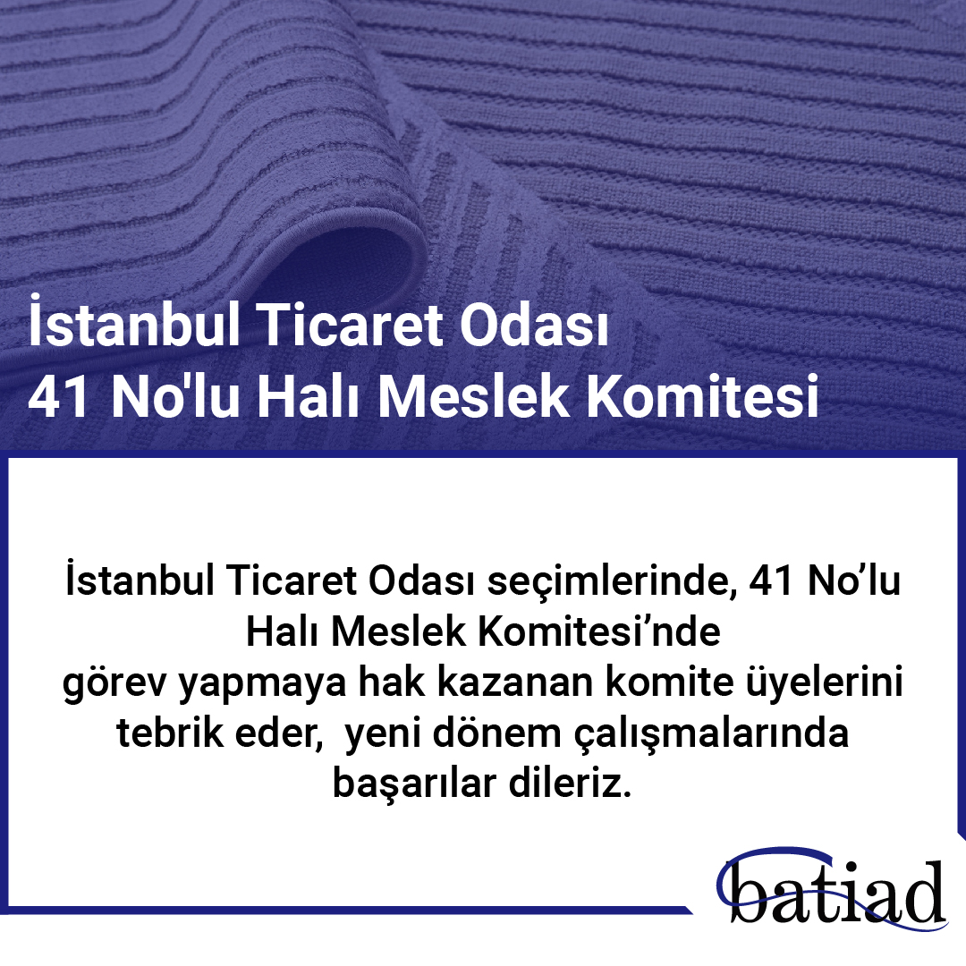 Batiadorg's tweet photo. İstanbul Ticaret Odası seçimlerinde, 41 No’lu Halı Meslek Komitesi’nde görev yapmaya hak kazanan komite üyelerini tebrik eder, yeni dönem çalışmalarında başarılar dileriz.

#batiad #bayrampaşatekstilmerkezi #itoseçim #ito https://t.co/vyYlDGsx9g