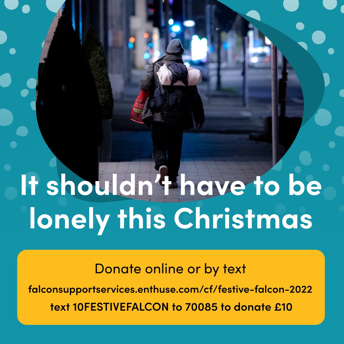 FalconSupport_'s tweet image. Please consider helping support those who need it most this Christmas.

To help kick off our campaign and to encourage others to donate, text either 5FESTIVEFALCON, 10FESTIVEFALCON, 20FESTIVEFALCON to 70085

Or by visiting and donating through our website falconsupportservices.enthuse.com/cf/festive-fal…