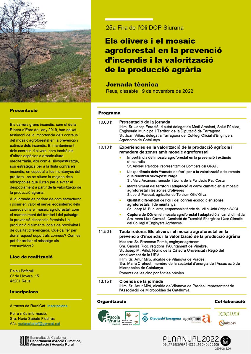 📌Jornada tècnica:"Els olivers i el mosaic agroforestal en la prevenció d’incendis i la valorització de la producció agrària " #PATT2022
 
📅19/11/2022
⌚️10:00 h
📍Reus

ow.ly/zKTV50LCa1Z

<a href="/EAMasBove/">Escola Agrària Mas Bové</a> <a href="/Micropobles/">Micropobles</a> <a href="/Dipta_cat/">Diputació de Tarragona</a> <a href="/Eng_Agronoms/">Enginyers Agrònoms de Catalunya</a> <a href="/Torclum/">Torclum oli d'oliva</a> <a href="/simbiosy/">Símbiosy</a>