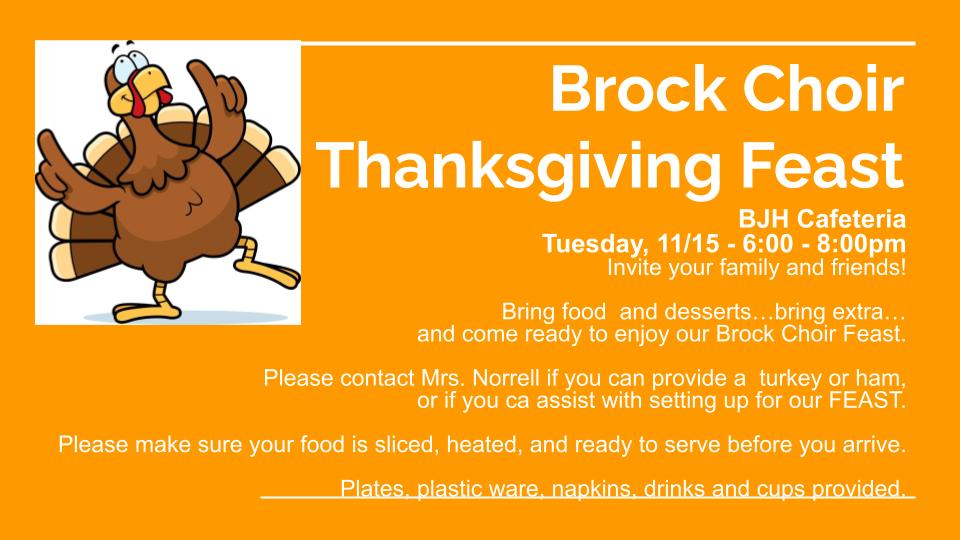ChoirBrock's tweet photo. Brock Choir Students, Families, &amp; invited guests...
Brock Choir Feast - 11/15 - 6:00pm - Brock Junior High Cafeteria
If you would like to assist with setting up and clean up, we will start setting up at 4:00pm!
This is a fun event for Brock Choir! https://t.co/cfHBTNWjsA