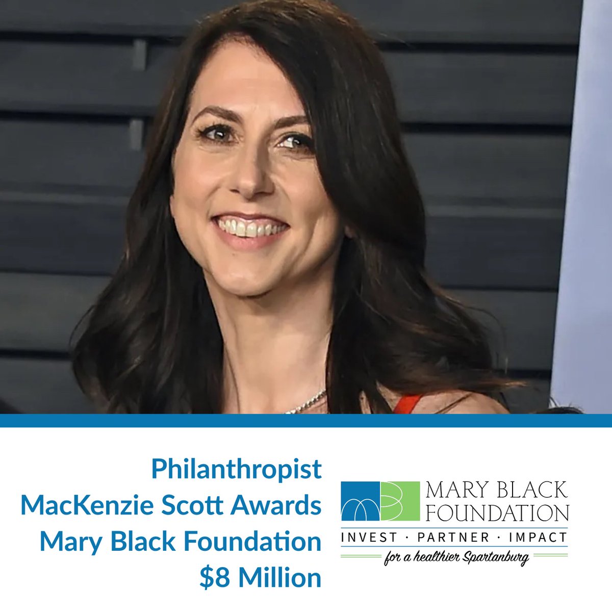 📣 Billionaire philanthropist MacKenzie Scott has donated $8 million to the Mary Black Foundation, supporting the Foundation's mission to invest in people and communities for improved health and wellness in Spartanburg County, SC. Read more at maryblackfoundation.org/2022/11/14/phi….