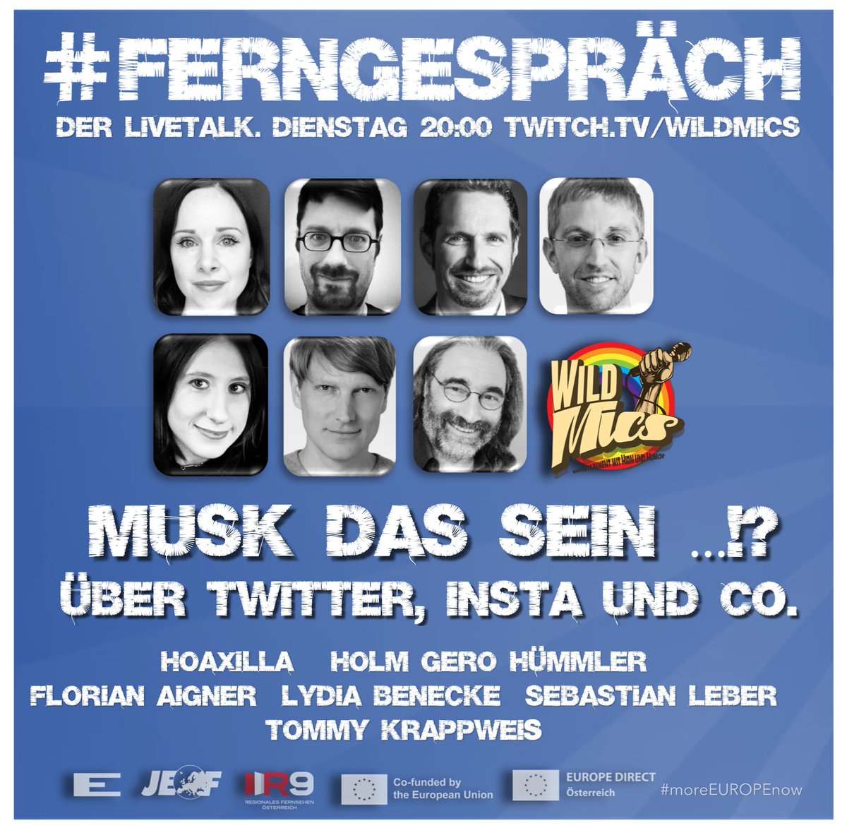R9 TV Austria (@r9austria) on Twitter photo 📺 @TommyKrappweis #Ferngespräch am 15.11 20:00 bei 👉twitch.tv/wildmics zu #Medienfreiheit und #SocialMedia mit @hoaxilla <a href="/hummler/">Holm Gero Hümmler</a> <a href="/florianaigner/">Florian Aigner</a> <a href="/Lydia_Benecke/">Lydia Benecke</a> <a href="/Tieresindfreaks/">Sebastian Leber</a> eine #moreEUROPEnow Zusammenarbeit von <a href="/federalists/">European Federalists</a> <a href="/JEF_at/">JEF Austria</a> <a href="/Europe_Direct/">Europe Direct AT</a> <a href="/edi_wien/">Europe Direct Wien</a>. #JEFspirit 📺 @TommyKrappweis #Ferngespräch am 15.11 20:00 bei 👉twitch.tv/wildmics zu #Medienfreiheit und #SocialMedia mit @hoaxilla <a href="/hummler/">Holm Gero Hümmler</a> <a href="/florianaigner/">Florian Aigner</a> <a href="/Lydia_Benecke/">Lydia Benecke</a> <a href="/Tieresindfreaks/">Sebastian Leber</a> eine #moreEUROPEnow Zusammenarbeit von <a href="/federalists/">European Federalists</a> <a href="/JEF_at/">JEF Austria</a> <a href="/Europe_Direct/">Europe Direct AT</a> <a href="/edi_wien/">Europe Direct Wien</a>. #JEFspirit