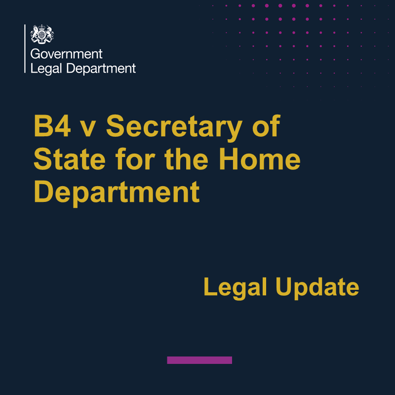 Government Legal Department on Twitter "B4 v Secretary of State for