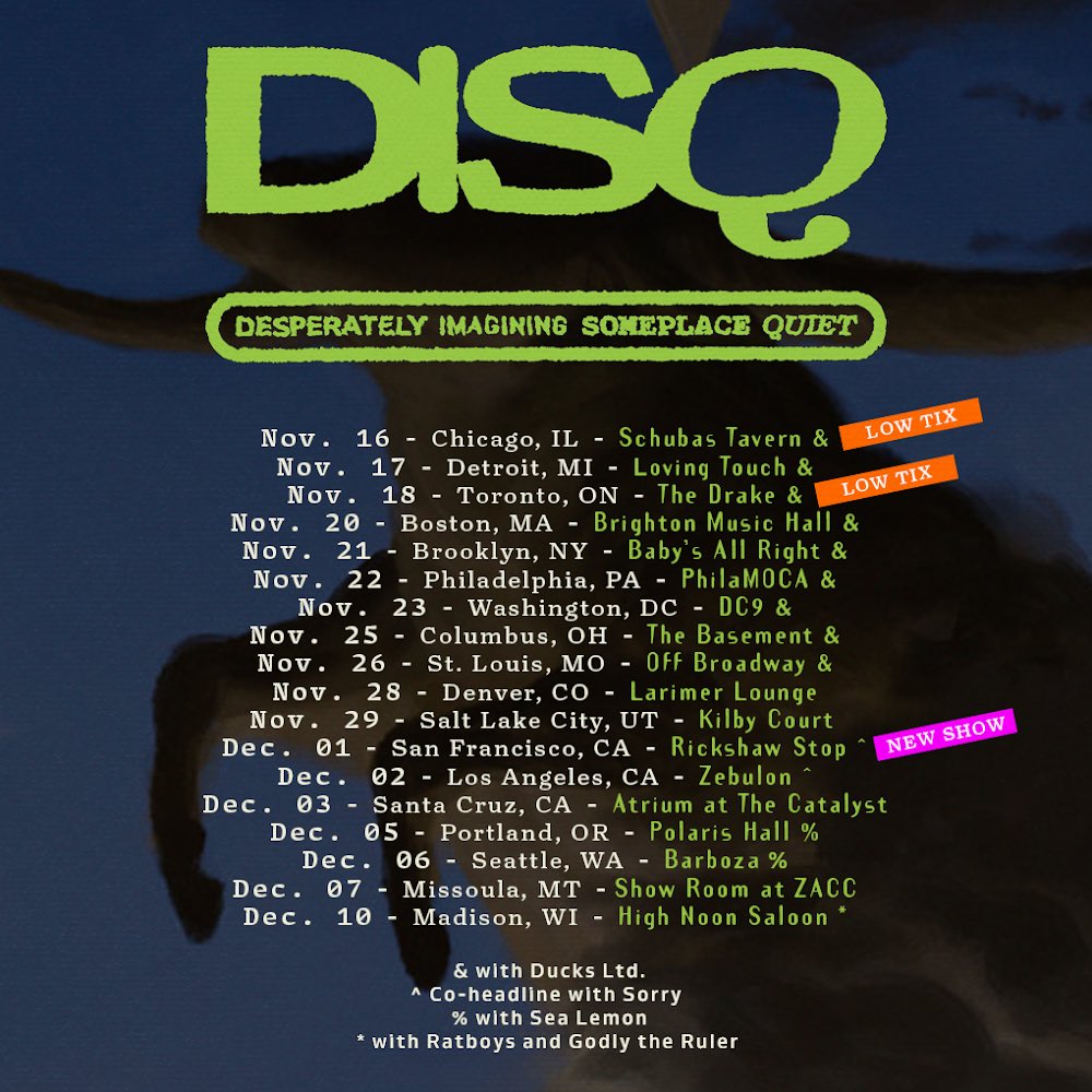 🌎 the headline D.I.S.Q. @newphonewhodisq tour stars this thursday in chicago.

shows with <a href="/ducksltdband/">Ducks Ltd.</a>, <a href="/sorrybanduk/">SORRY</a>, <a href="/SeaLemonMusic/">Sea Lemon Music</a>, <a href="/Ratboysband/">Ratboys</a>, and <a href="/GODLYTHERULER/">g0dly</a> coming to heat up your freezing little towns.

—— tickets at thisisdisq.com
—— photo by daniel topete