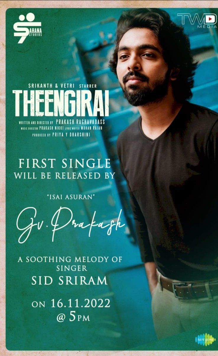 Isai Asuran <a href="/gvprakash/">G.V.Prakash Kumar</a> will release the first single - a soothing melody of Singer <a href="/sidsriram/">Sid Sriram</a> - from <a href="/Act_Srikanth/">Srikanth T</a> and <a href="/act_vetri/">Vetri</a> starrer #Theengirai on November 16th at 5 PM! 

<a href="/PrakashRaghav/">Prakash Raghavadass</a>
<a href="/Apoorvasrao1/">Apoorva S Rao</a> <a href="/smruthi_venkat/">smruthi venkat</a> <a href="/SakthiFilmFctry/">Sakthi Film Factory</a> @rahulart2009 <a href="/saregamasouth/">Saregama South</a>