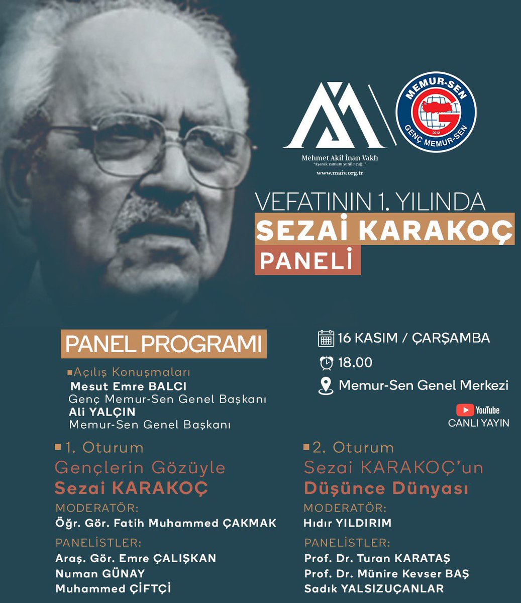 ❝ Anlatacaktım ölümlerini bir sonbahar eşliğinde, bir kış güneşliğinde… ❞

💬Vefatının 1. Yılında #SezaiKarakoç Paneli

🗓16 Kasım 2022 / Çarşamba
🕕18.00
📍Memur-Sen Genel Merkez

<a href="/makifinanvakfi/">Mehmet Akif İnan Vakfı</a>