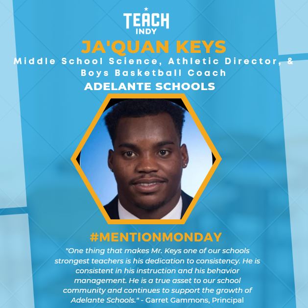 TeachIndyNow's tweet photo. #MentionMonday is here with a Slam Dunk 🏀 🗑️ of an educator to highlight today! Mr. Keys at #adelanteschools serves as a science teacher, athletic director, and coach. Thank you for the work you do for your students.

#GreatTeachersChangeLives #ThisIsWhyYouTeach #IndyTeachers https://t.co/Mq5teHYzMd