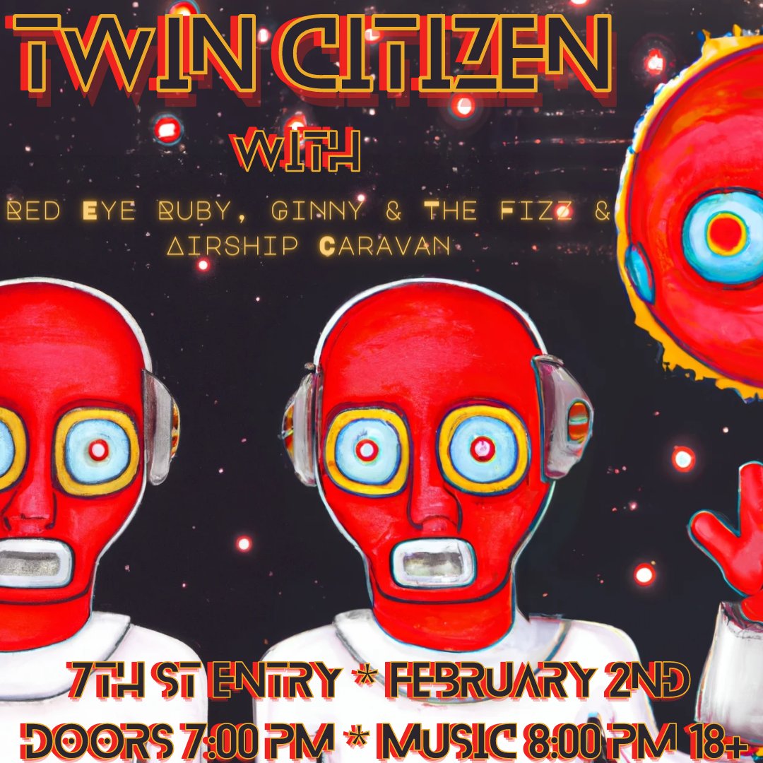 Just Announced: @twincitizenband, <a href="/redeyerubymusic/">red.eye.ruby.music</a>, @ginnyandthefizz, and Airship Caravan in the 7th St Entry on February 2. 

On sale now → firstavenue.me/3WXMmPE