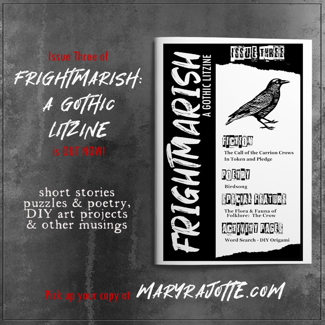 Grab Issue Three of #FrightmarishZine before Issue Four drops in December! #Gothic fiction and poetry, DIY Origami, word search and other dark delights! #zines #zineculture #litzine
