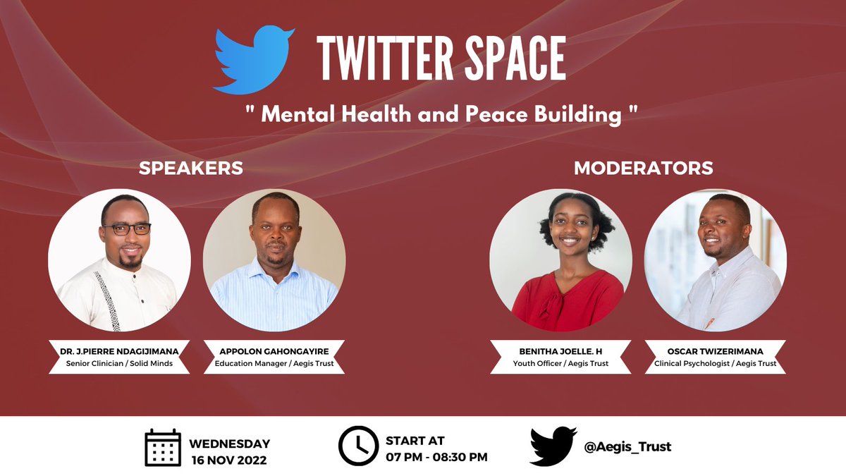 Aegis_Trust's tweet image. Join our Twitter Space on: "Mental Health and Peace Building" With our Speakers: @DrNdagijimanaJP,  @AppolonGahonga1 and Moderators: @JoelleBenitha, @OTwizerimana. Tune in ⏰Wed 16th Nov from 7pm - 8:30pm.
🎙️