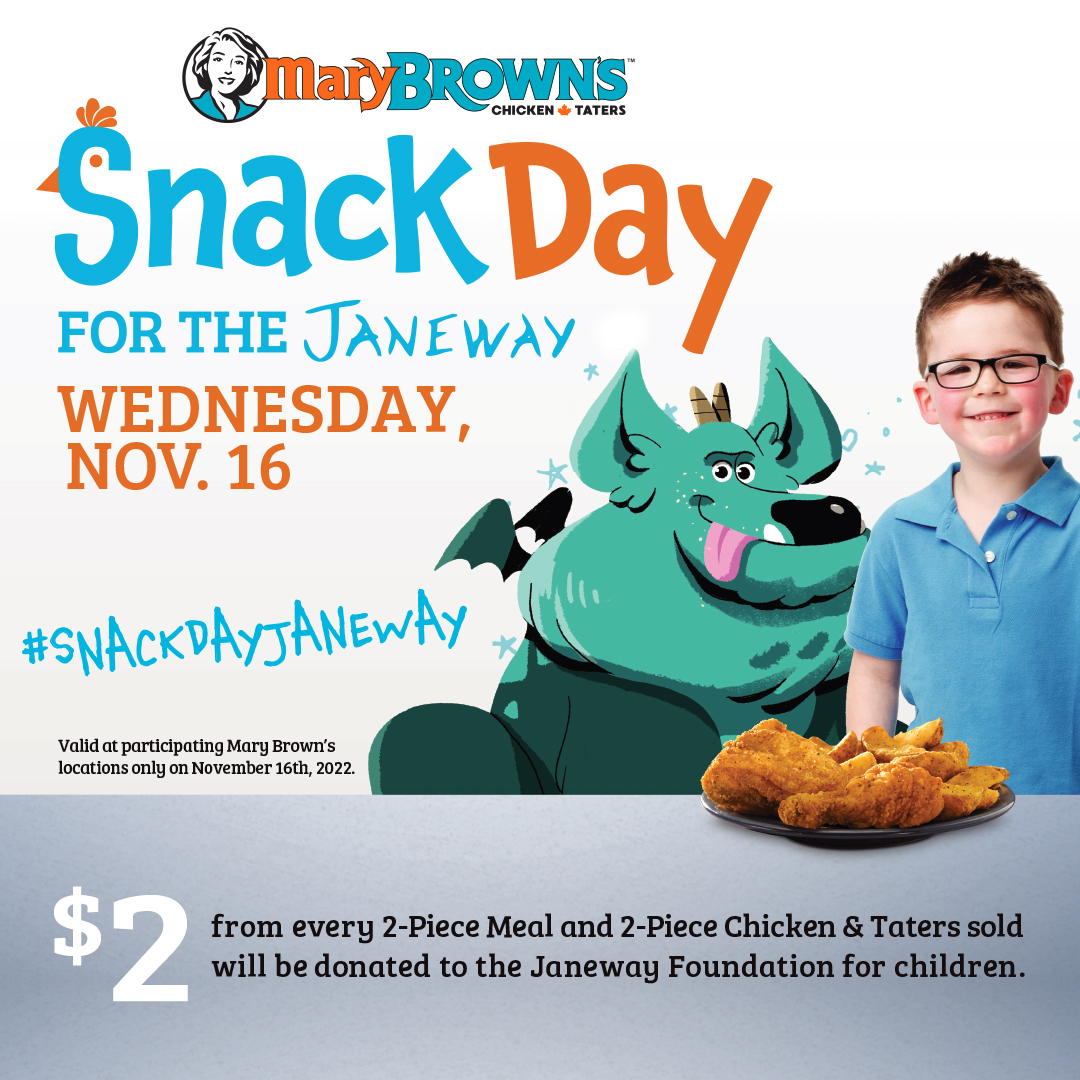 Wednesday November 16th is <a href="/MaryBrowns/">Mary Brown's</a> SNACK DAY 🥰 $2.00 from every 2 Piece Meal and 2 Piece Chicken &amp; Taters sold will be donated to help kids in your community GET BETTER ❤