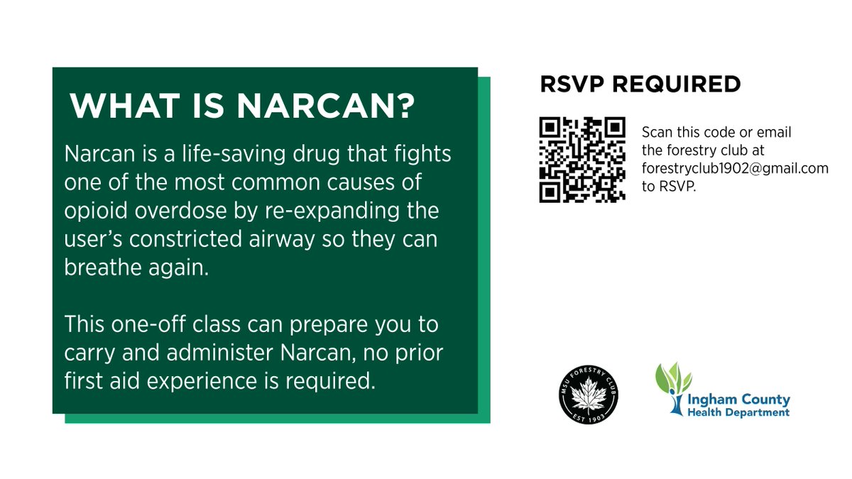 The MSU Forestry Club, in collaboration with the Ingham County Health Department, is hosting a free Narcan (Naloxone HCl) Administration Training on MSU’s campus! This one-off class can prepare you to carry and administer Narcan, no prior first aid experience is required.