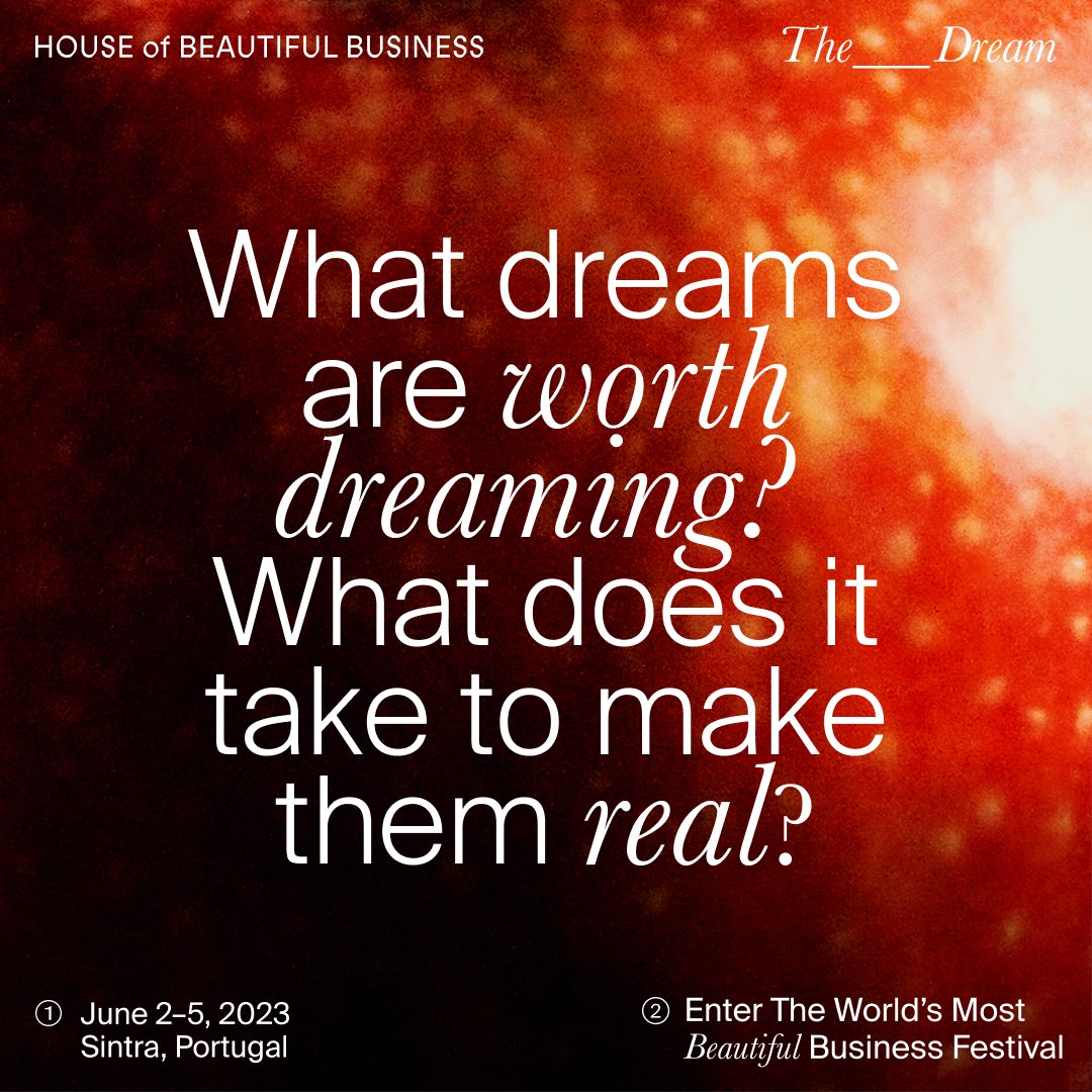 It’s time to dream again.

Dream with me: enterthedream.house. <a href="/HoBBtweets/">House of Beautiful Business</a>