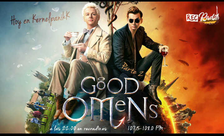 kernelpanikk1's tweet photo. Esta noche a las 22 hs de España seguimos incursionando en esta batalla entre el cielo y el infierno que es #GoodOmens. Por el 107.5 de la FM #recradio.

@SomosRecRadio https://t.co/boIuQ6HV0x