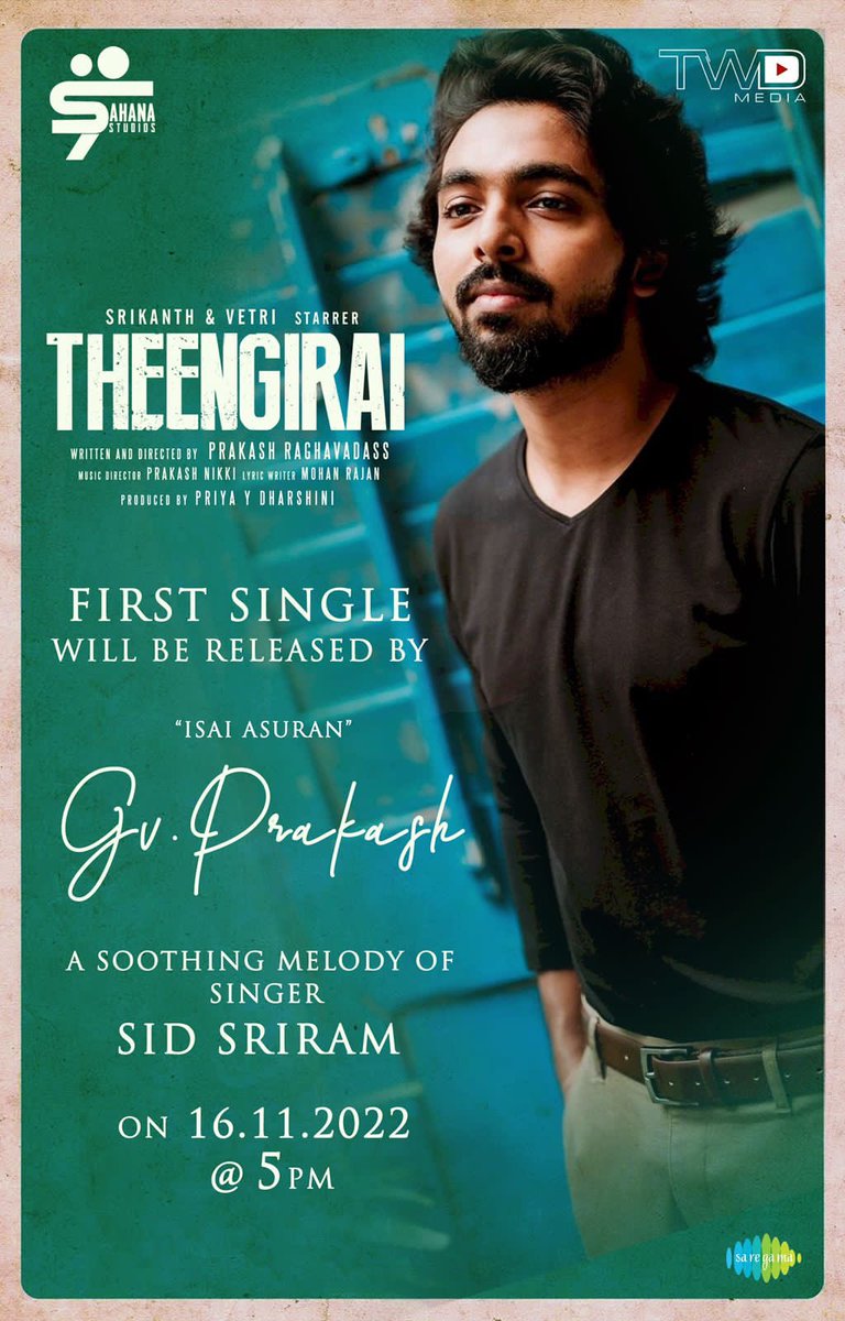 #Theengirai #ThemeSong On 16 Nov at 5 pm by @gvprakash Congrats & all d best team @prakashnikki #MohanRaja @sidsriram #srikanth @act_vetri @Apoorvasrao1 @PrakashRaghav @saregamasouth @theenkirai