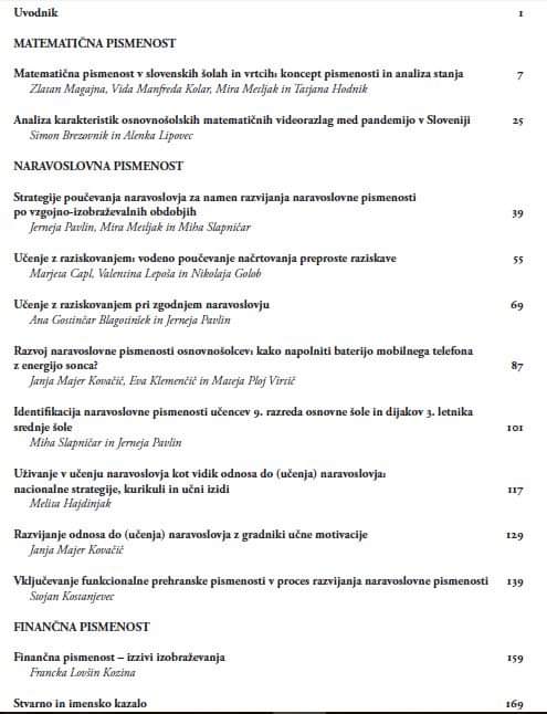Znanstvena monografija: Koncept in analiza matematične in naravoslovne pismenosti v slovenskih šolah in vrtcih, ki je izšla v okviru <a href="/namapotiprojekt/">NA-MA POTI</a>  <a href="/pedagoska/">UL Pedagoška fakulteta</a> <a href="/FELjubljana/">Fakulteta za elektrotehniko UL</a> UM PEF, UM FNM Vsebina: matematična, naravoslovnq, finančna pismenost 
<a href="/zrss_si/">Zavod RS za šolstvo</a> zalozba.pef.uni-lj.si/index.php/zalo…