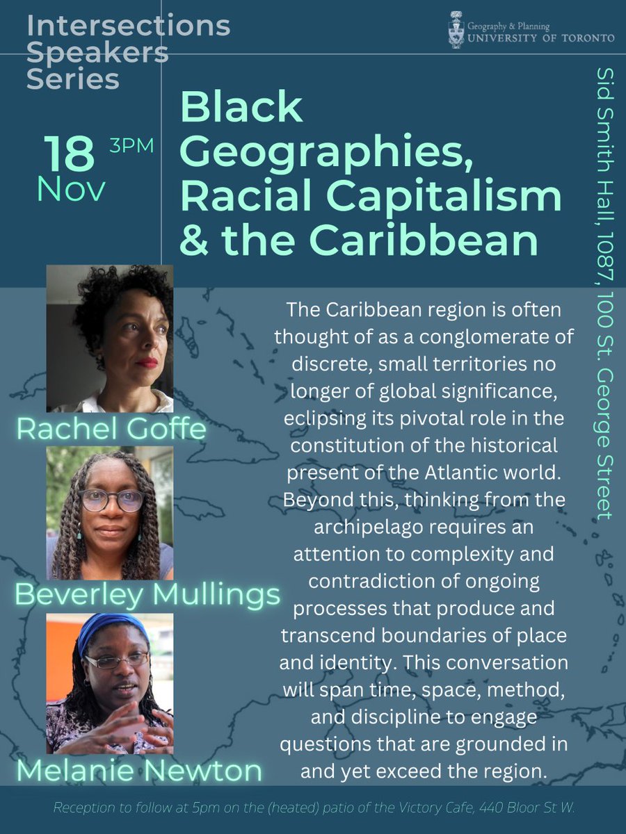 Join <a href="/geo_uoft/">Department of Geography and Planning</a> for its Intersections Speaker Series this week. "Black Geographies, Racial Capitalism and the Caribbean" will feature a panel discussion with profs Rachel Goffe, Beverley Mullings &amp; Melanie Newton 🗓 Nov. 18 from 3-5 pm at Sidney Smith Hall #BlackResearchNetwork