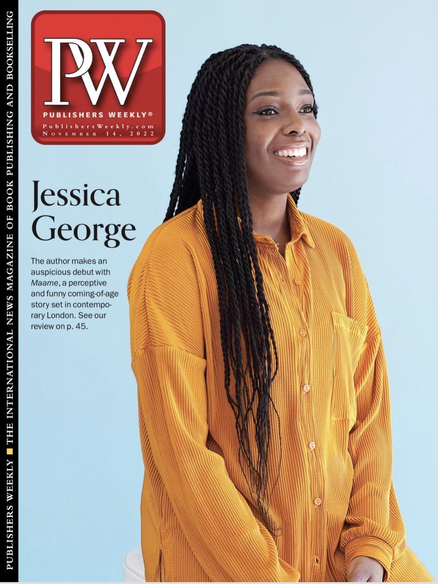 sarahgcantin's tweet photo. COVER STAR 🤩 Debut author @JessGeorge_ is on the FRONT COVER of @PublishersWkly—with a glorious starred and boxed review inside—and I couldn’t be prouder. Get ready to meet MAAME and fall head over heels in love. Coming 1/31/23! cc: @StMartinsPress @MBrowerLit @jemimaforrester https://t.co/RJCMQBX4A3