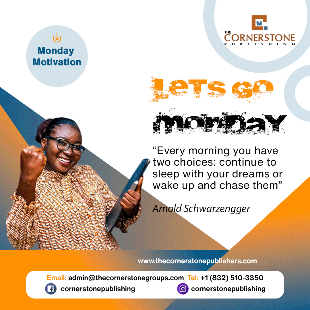 CornerstonePubl's tweet photo. Wake Up and Chase Your Publishing Dream. 

It is never too late to fulfill your publishing dream.

Welcome to a New Week!!

#Mondaymotivation
#Goal #PublishingGoal  #CornerstonePublishing  #Book #Authors #Writers #publishing #BookIdeas #GbengaShowunmi  #selfpublishauthor https://t.co/pyDaciRjHN