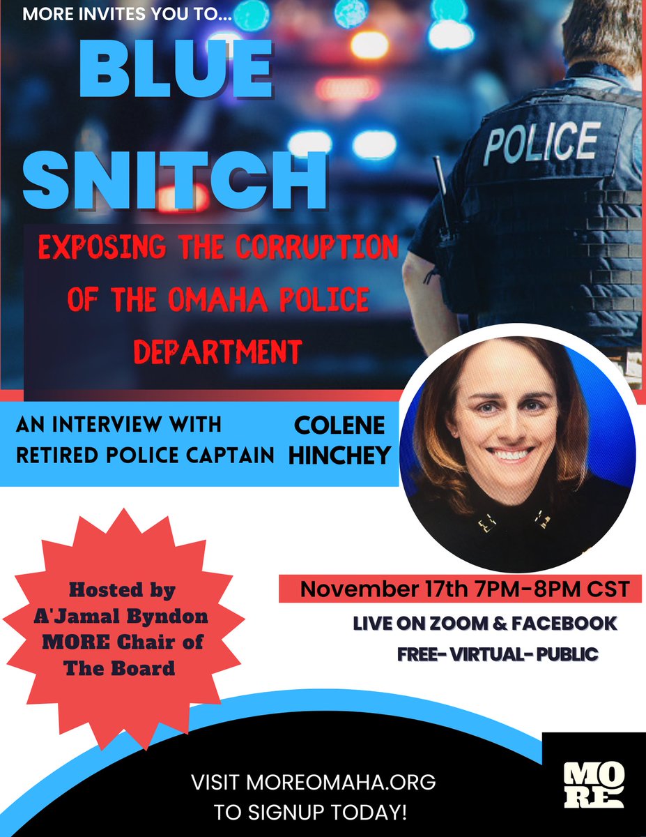 MOREinOmaha's tweet image. Join us Nov. 17th @ 7PM CST with Retired Police Captain Colene Hinchey, founder of @blue_snitch bluesnitch.com Free via Zoom and Facebook live. Register at Givebutter.com/bluesnitch or visit moreomaha.org for more details! #police #omaha #local #whistleblower