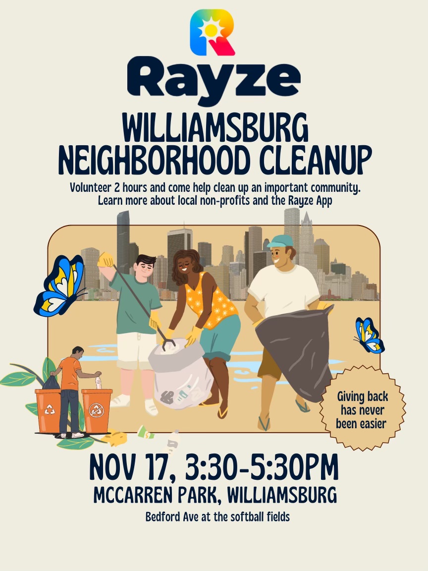 RAYZEAPP's tweet photo. Come volunteer with us at the Williamsburg Neighborhood Cleanup x Rayze! We will be helping out a local community at McCarren Park from 3:30 - 5:30 PM! Message us with any questions or for more info! #rayzeapp #rayze #event https://t.co/CScio7Gy2Q