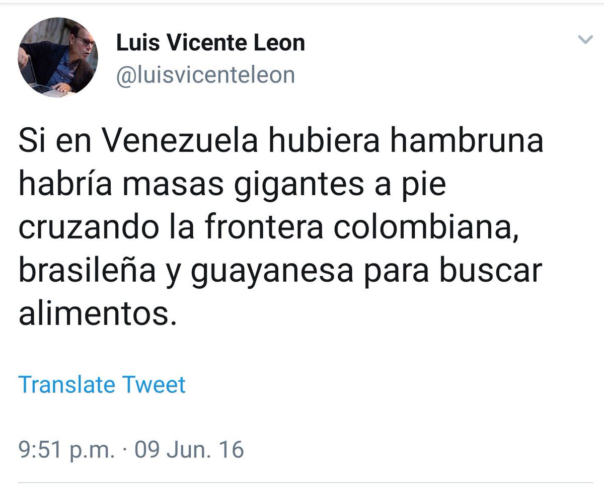 Este tuit lo escribió Luis Vicente León en junio del año 2016. Hoy, siete millones de migrantes después, habrá que preguntarle si sigue pensando lo mismo.