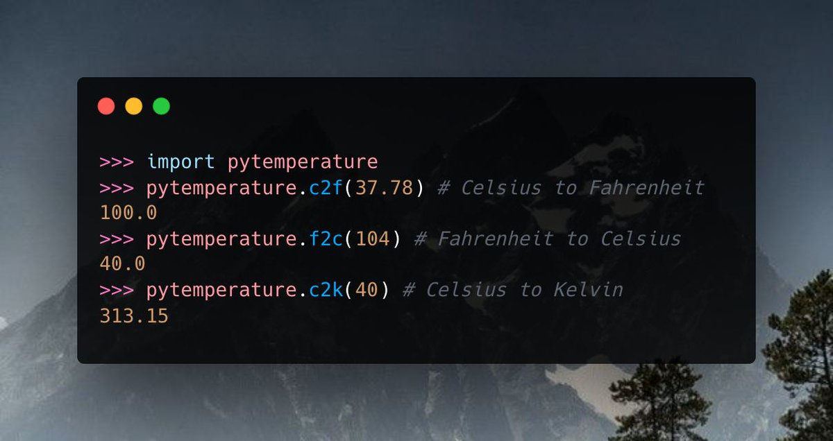 anazic_tech's tweet image. حزمة pytemperature
 بفضل هذه الحزمة ، يمكنك بسهولة تحويل الدرجات المئوية والفهرنهايت والكلفن إلى بعضها البعض.
 وثائق الحزمة هنا.
#Python 
#LearnProgramming 
#learn_python