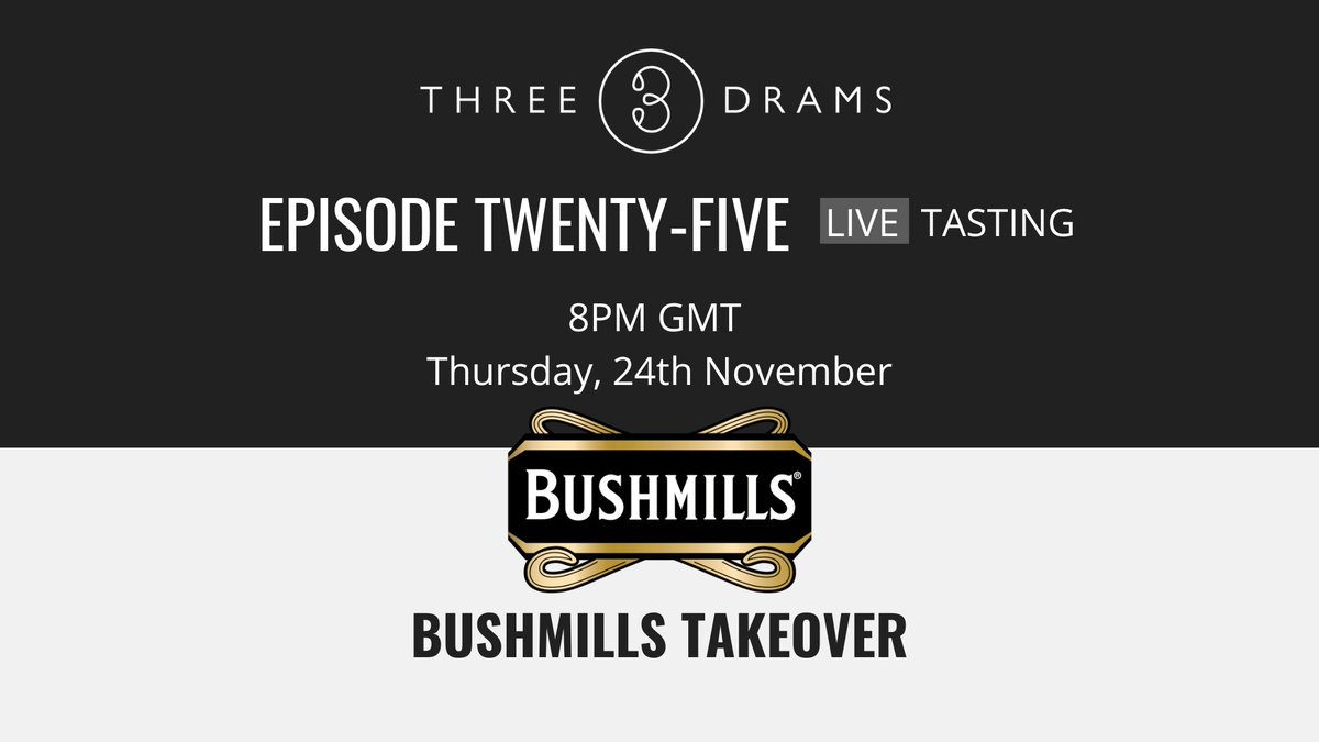 ThreeDrams's tweet photo. We are so excited to announce our Episode 25 November Tasting is... A Bushmills Takeover- All Three Drams will feature A Decadant Bushmills Whiskey 🥃@bushmillsirl #threedrams #irishwhiskey #livetasting #bushmillstakeover https://t.co/JGBd9Dpgcp