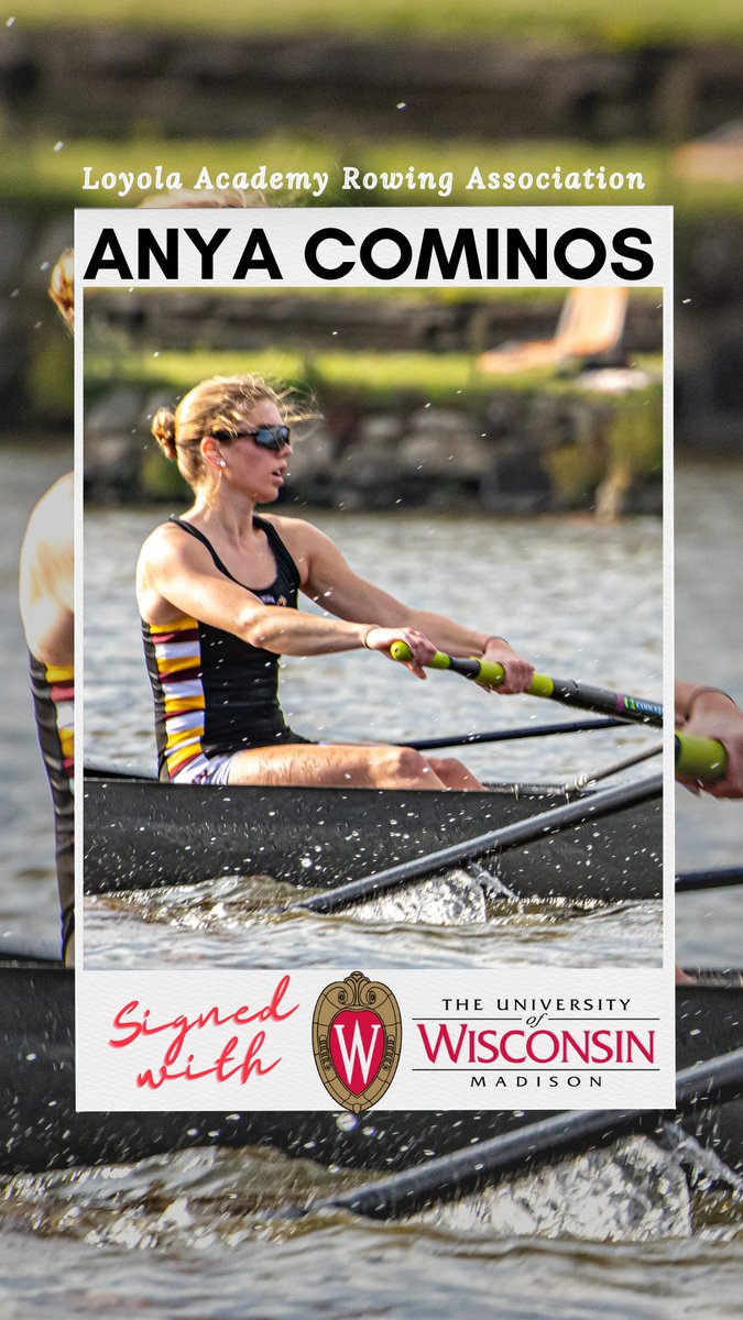 LArowing's tweet image. Congratulations to Anya Cominos on her decision to sign with University of Wisconsin!  Loyola Academy and Loyola Academy Rowing Association are so proud of Anya.
@lagoramblers 
@goramblers 
@la_student_activities