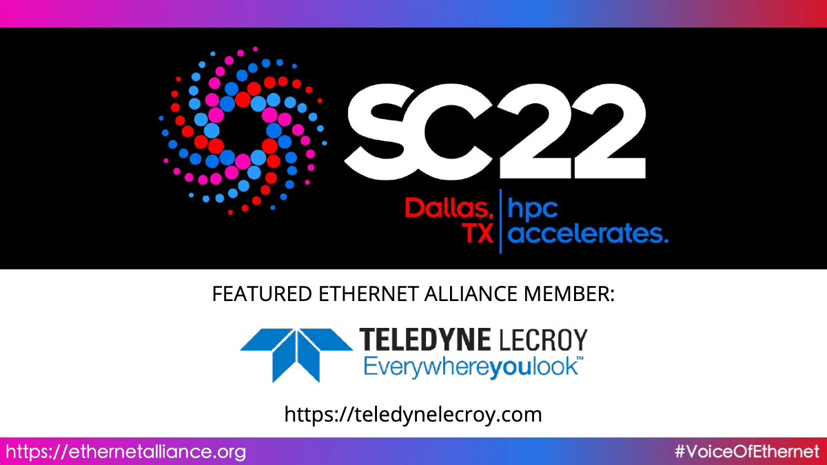 EthernetAllianc's tweet image. Speaking of #SC22, it&apos;s time for us to introduce another of the @EthernetAllianc members who is onsite. Meet @TeledyneLecroy,  a market leader in #oscilloscopes, #ProtocolAnalyzers, and other #TestAndMeasurement solutions: teledynelecroy.com #Ethernet #VoiceOfEthernet