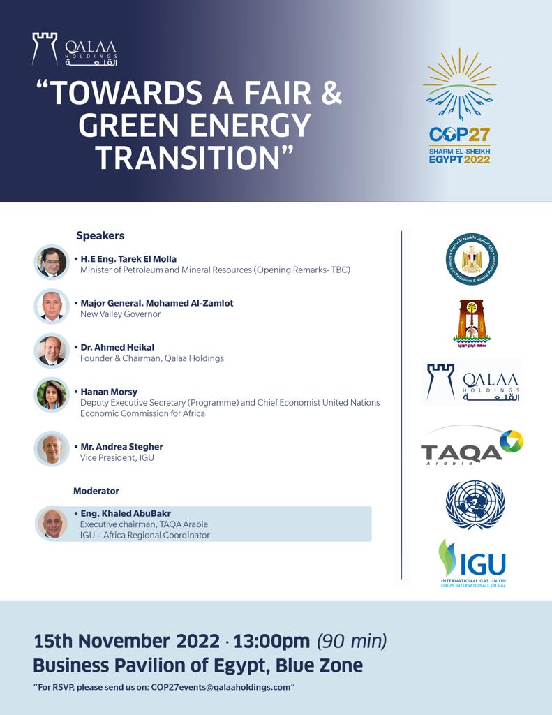 Join us tomorrow at our panel discussion about 'Towards A Fair & Green Energy Transition' in the Blue Zone -Business Pavilion of Egypt #GreenTransition  #climateaction #climatemitigation #sdg13 #QalaaCOP27 #QalaaResponsibleInvestor #EnergyEfficiancy #OneStopShop #TAQAArabia