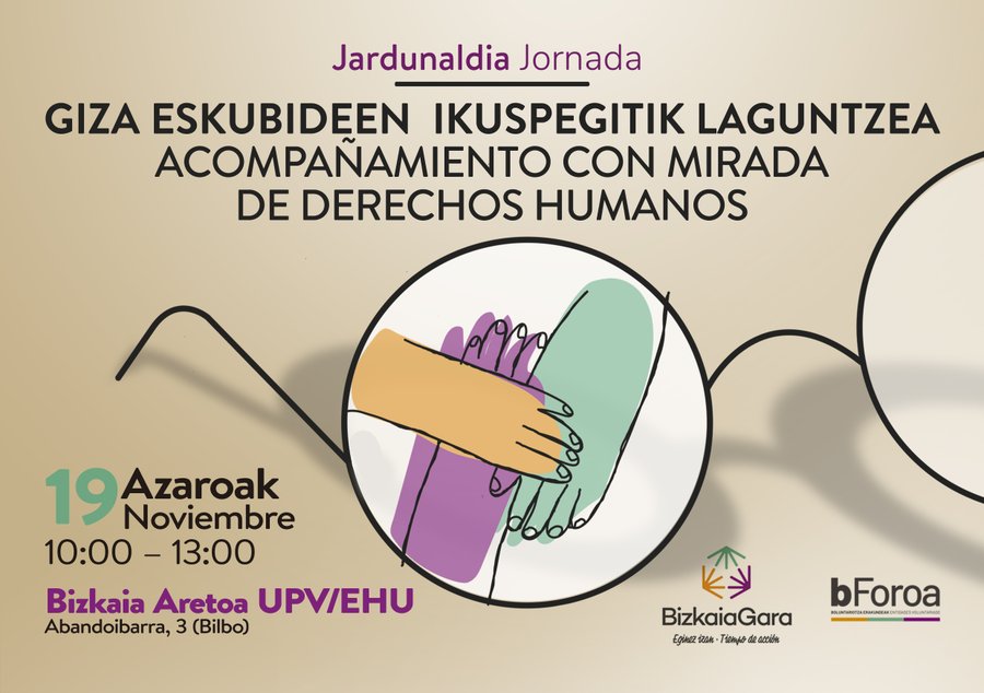 bizkaiagara's tweet photo. 🙌Acompañamiento con mirada de Derechos Humanos
#bForoa y #BizkaiaGara te invitan a participar en la jornada.
📆 Sábado 19 de noviembre
⌚️ 10:00 - 13:00
📍  Bizkaia Aretoa UPV/EHU (Bilbao)
👀 https://t.co/WJv195GlX9 https://t.co/P8KjEsdja0