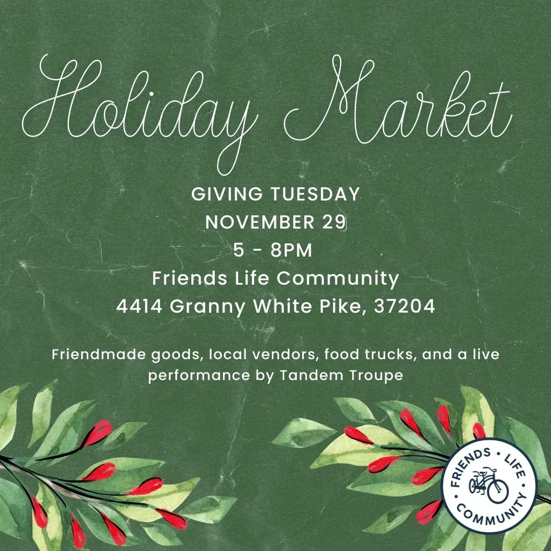 Mark your calendars! Friends Life Community's annual Holiday Market is on Giving Tuesday, November 29th from 5 – 8 PM. Join us for a time of holiday cheer! ❄️ #friendslifecommunity #holidaymarket #makersgonnamake #liveperformance #nashvilleholidaymarket #shopsmallnashville