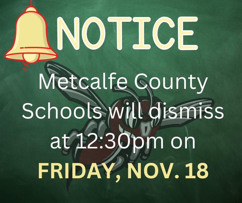 MetcalfeSchools's tweet photo. ~Important Message for Friday, Nov. 18~

Metcalfe County Schools will dismiss students at 12:30 on Friday afternoon, November 18. 

This is to allow our students, parents, teachers, and staff enough time to travel to the football game in Mayfield, Ky. 

Kickoff is 7pm. https://t.co/HHPkDQhHp1