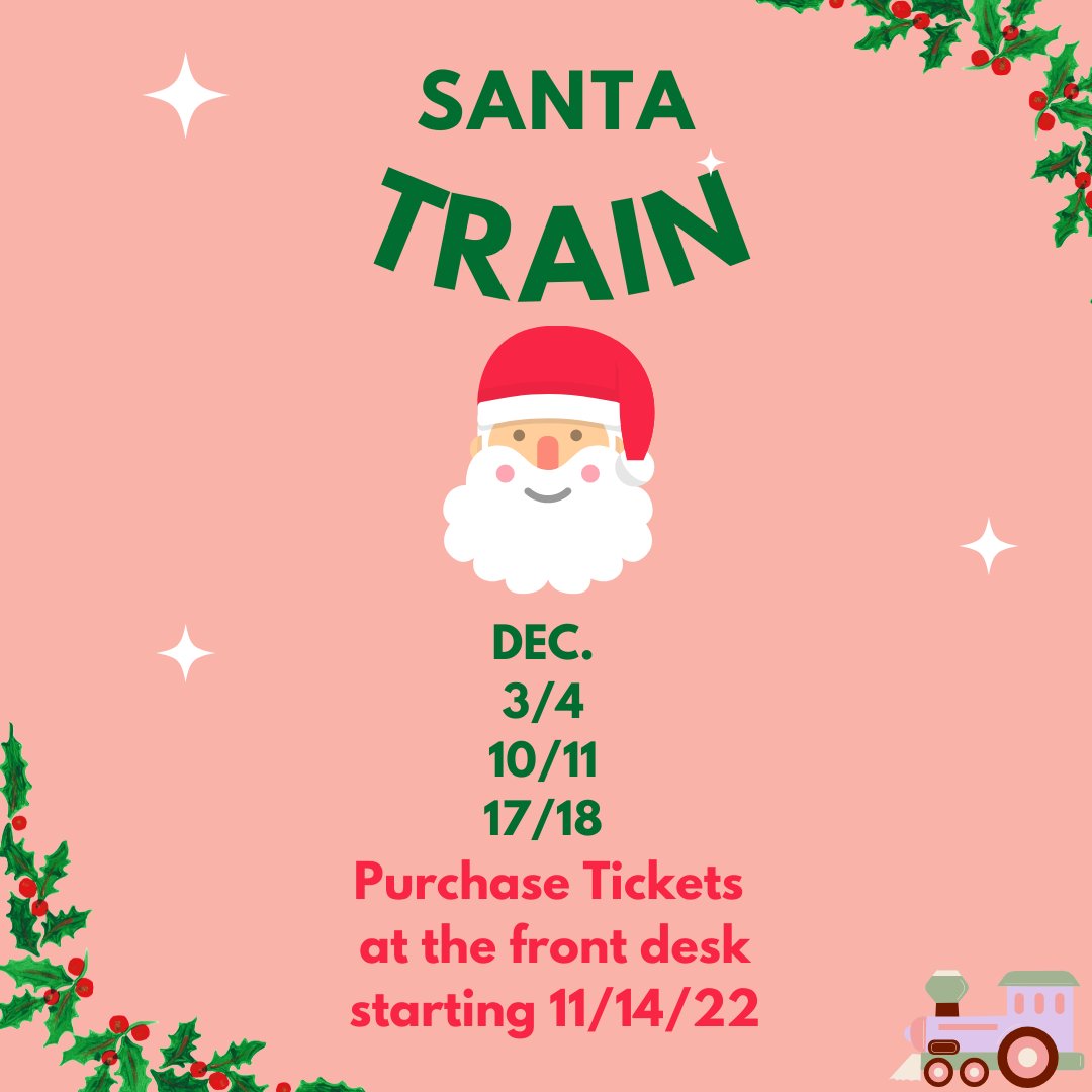 *$5 a per seat
*Ride the steam train and see Santa