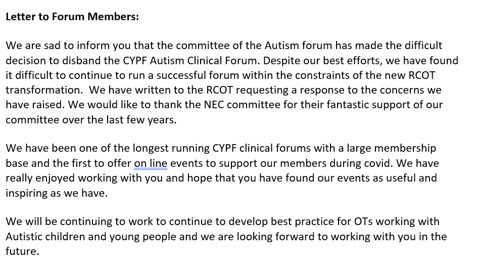 A message for our forum members, the current committee are stepping down but continuing to work together to provide CPD opportunities and develop best practice. Thank you for all your support! <a href="/OTAutismForum/">OT Autism Forum</a>