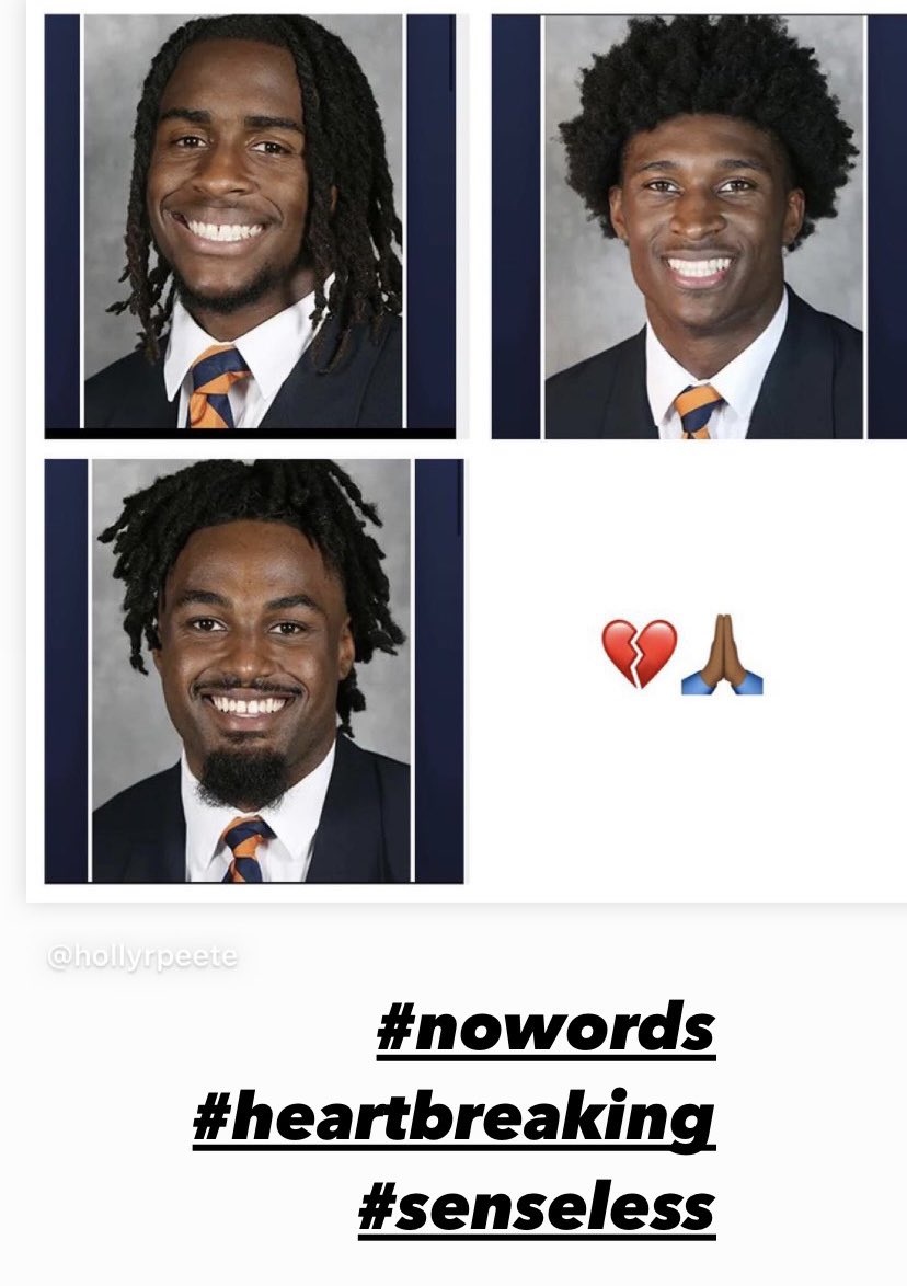 Heartbreaking these young men are gone by senseless gun violence. My prayers are with their families, friends, teammates and the Charlottesville community. #UVA