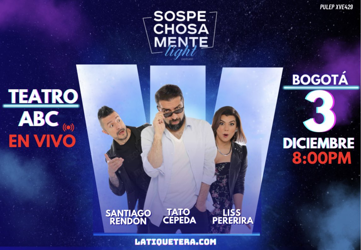 Sospechosament's tweet photo. ATENCIÓN SOSPECHOSAMIGOS:
Vamos cerrando el año con @Sospechosament light y tenemos shows en vivo.
Los esperamos.
BOGOTÁ:
https://t.co/LBWTBMgfS7…
Compren la boleta no sean Gono… @TatoCepeda
@lisspereira @santorendon
#OurGente #Latarea #Sospechosamentelight https://t.co/Dp7Rf5B02M