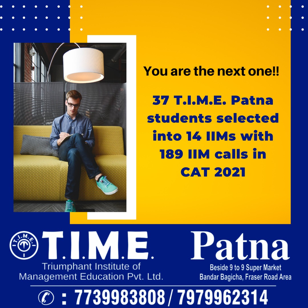 timepatnaoffice's tweet photo. YOU ARE NEXT ONE!!!
37 T.I.M.E. Patna students selected into 14 IIMs with 189 IIM calls in CAT 2021
CAT -23 NEW BATCH 28TH NOVEMBER
BATCH TIMINGS 5:00 P.M TO 7000 P.M
Join our institute
For more information
Contact us on: 7739983808/7979962314 #Patna #Bihar #trending #educational https://t.co/KRJ88XPT62