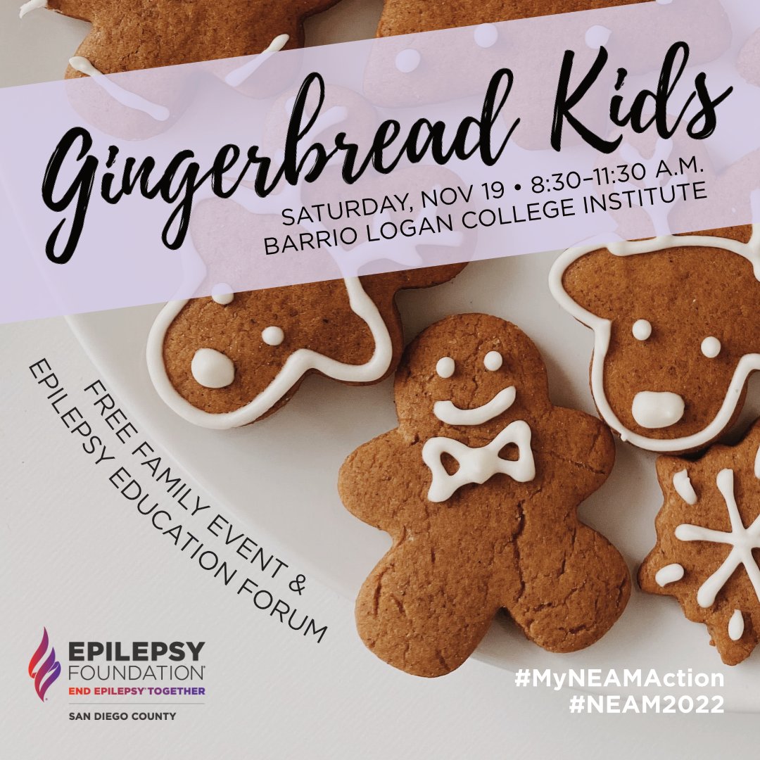 Gingerbread Kids, our FREE #Family event & #epilepsy education forum, is this Sat., Nov. 19! Space is limited, so register today: epilepsysandiego.org/upcoming-event…

#EpilepsySD #SanDiego #MyNEAMAction #NEAM2022 #PediatricEpilepsy #EpilepsyFamilies #EpilepsyResources #EpilepsyAwarenessMonth