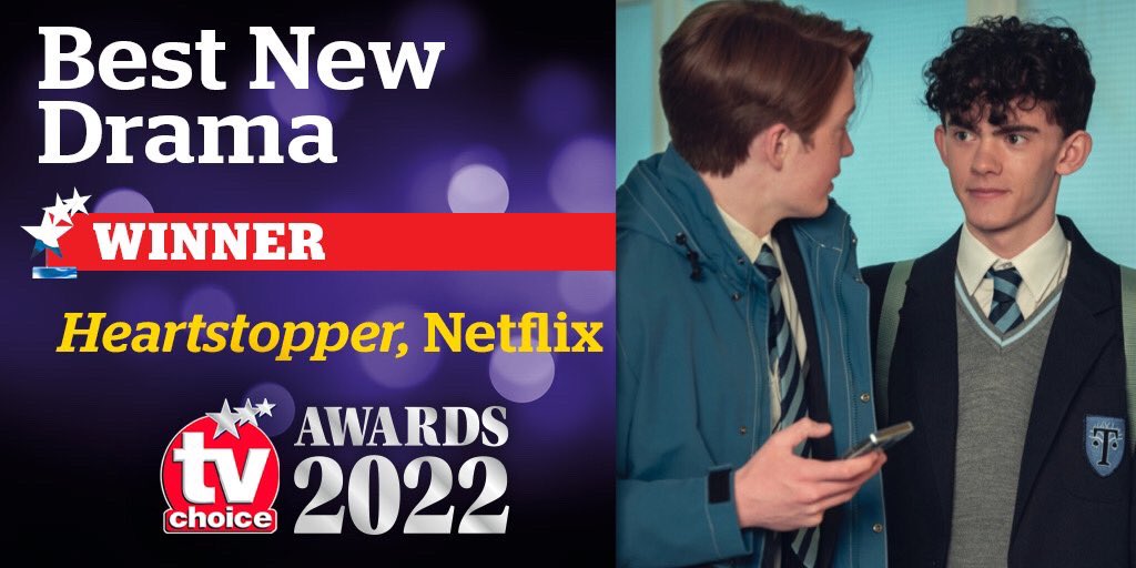 heartstopper won the BEST NEW DRAMA at the 2022 #tvchoiceawards 🎉