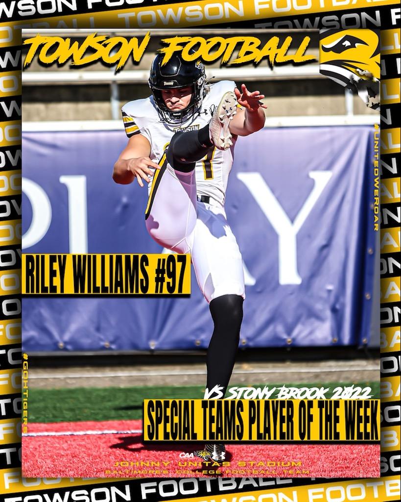 The Towson special teams player of the week vs. Stony Brook is Riley Williams!