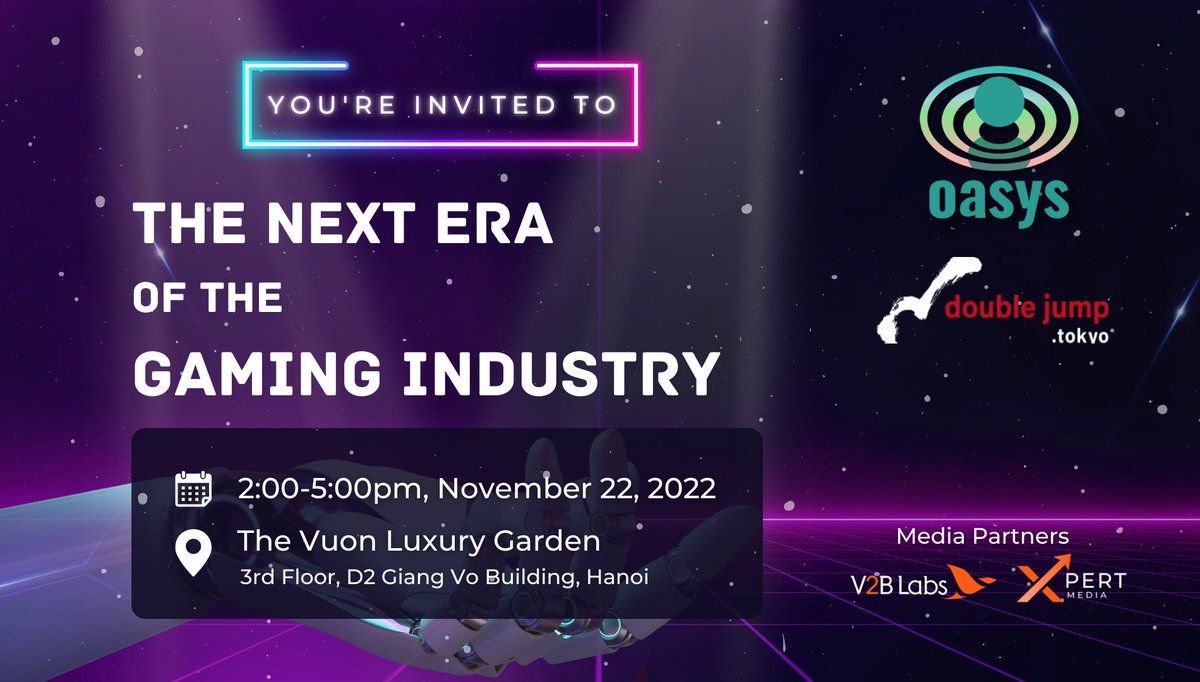 📢V2B Labs Is Media Partners Of “The Next Era Of Gaming Industry” 🔥

 ✅ Talk to experts in the field of games in Vietnam
 ✅ Opportunity to receive support from Oasys for game projects

📌 Register here: bit.ly/3O74kLu🔥🔥🔥