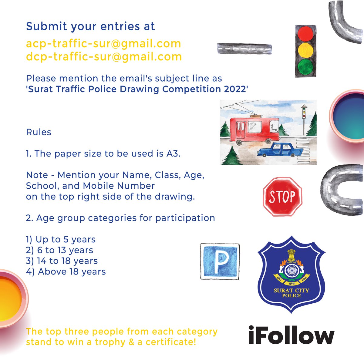 DRAWIN COMPETITION

Pick your topics from the above options and submit your entries on the given mail id.
Share this post to your friends who can win this.
.
#artcontest #art #artist #artcompetition #digitalart #competition #SuratCityTrafficPolice #SuratPolice #GujaratPolice