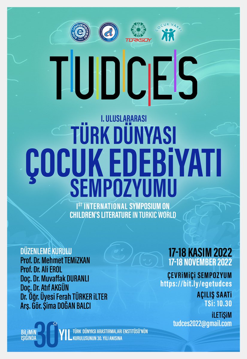 ege_tdae's tweet photo. E.Ü. Türk Dünyası Araştırmaları Enstitüsünün 17-18 Kasım 2022 tarihlerinde düzenleyeceği "I. Uluslararası Türk Dünyası Çocuk Edebiyatı Sempozyumu"  Teams üzerinden gerçekleştirilecektir.
Sempozyum programı:
https://t.co/7ZwR351E0x
Katılım bağlantısı:
https://t.co/t1Nr0Qxde2 https://t.co/5OyGo3J6g2