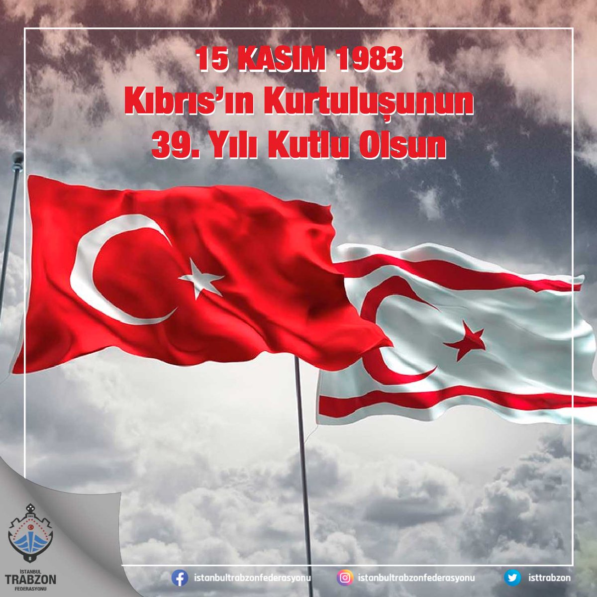 Yavru vatan Kuzey Kıbrıs Türk Cumhuriyeti'nin 39. Kuruluş yıldönümünü kutlarız
#KKTC 
#kibris 
#kuzeykibristurkcumhuriyeti