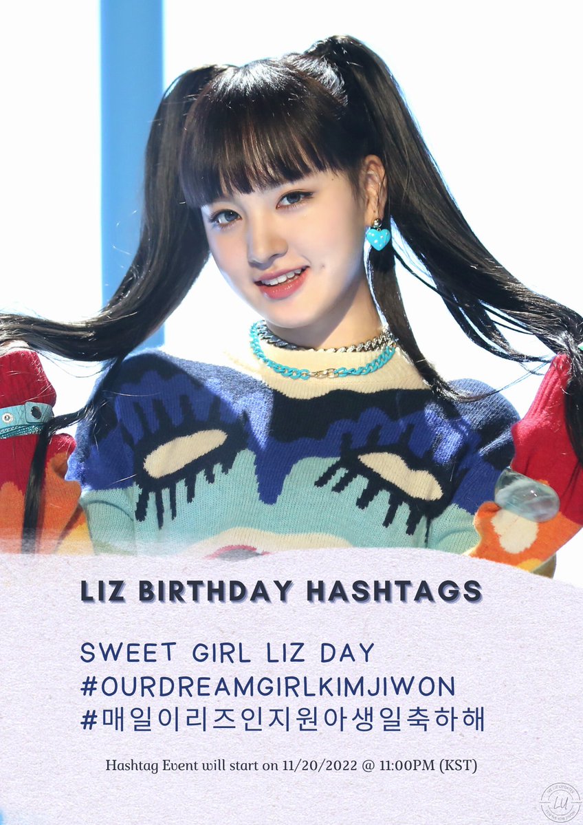 IVELIZHQ's tweet photo. ‼️ 💝LIZ BIRTHDAY HASHTAGS💝 ‼️

In honor of Liz's birthday, you may start using the following tags on Nov. 20, 2022 at 11pm KST to welcome her special day❣️

SWEET GIRL LIZ DAY
#.OurDreamGirlKimJiwon
#.매일이리즈인지원아생일축하해

Thank you for your endless cooperation 💝❤️ https://t.co/d3AL1VyFd8