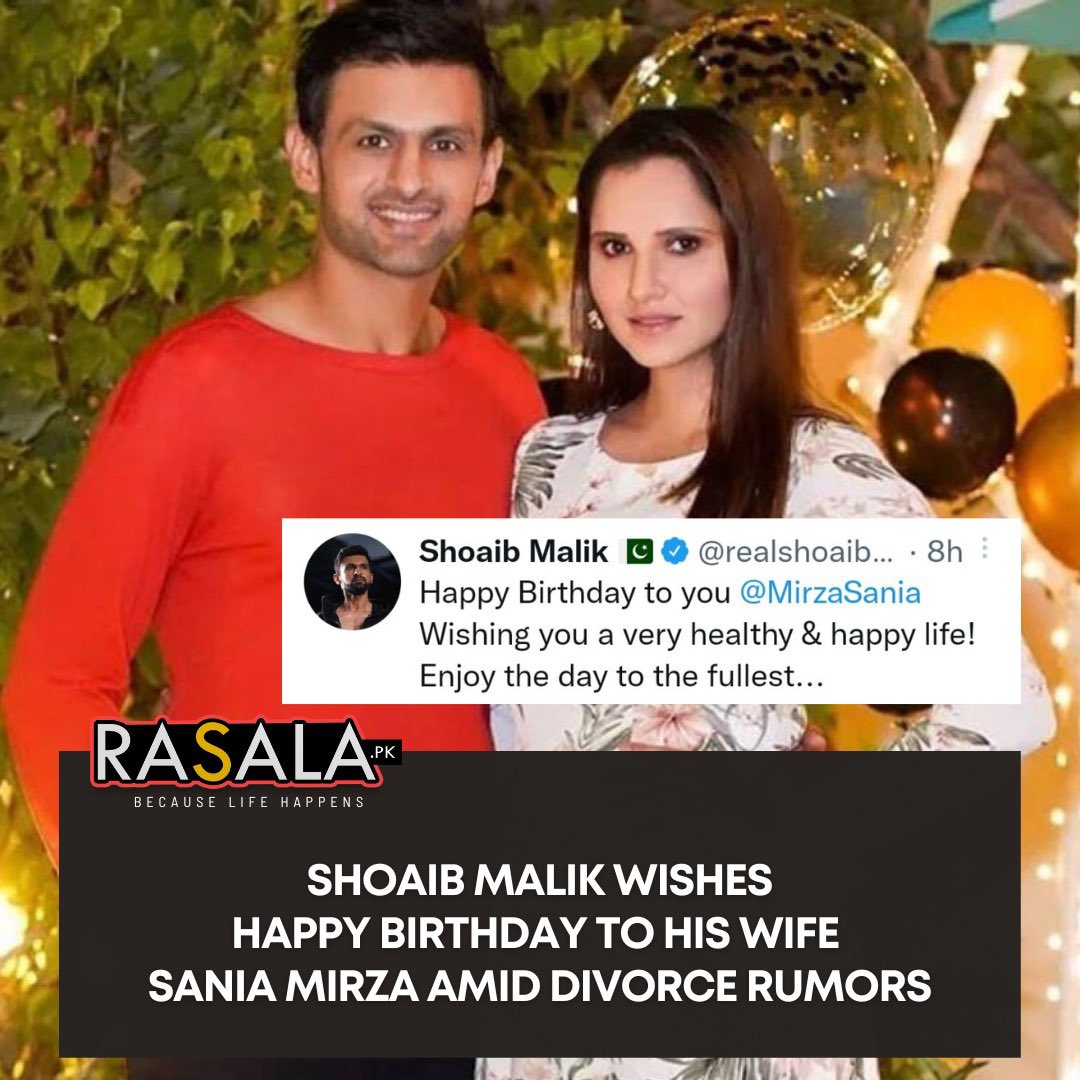 Shoaib Malik wishes Happy Birthday to his wife Sania Mirza amid divorce rumors. 